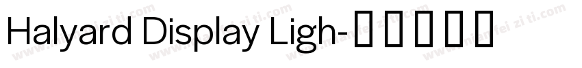 Halyard Display Ligh字体转换
